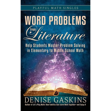 Word Problems from Literature: Help Students Master Problem Solving in Elementary to Middle School Math