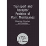 Transport and Receptor Proteins of Plant Membranes