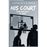 His Court: From Rebound To Ruins