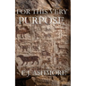 For This Very Purpose