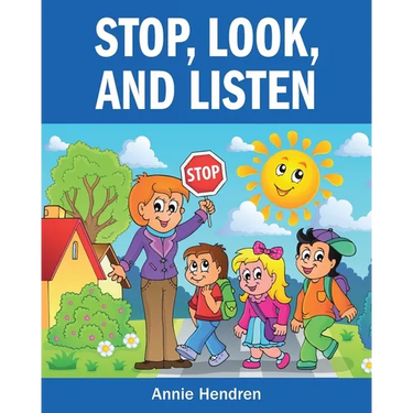 Stop, Look, and Listen