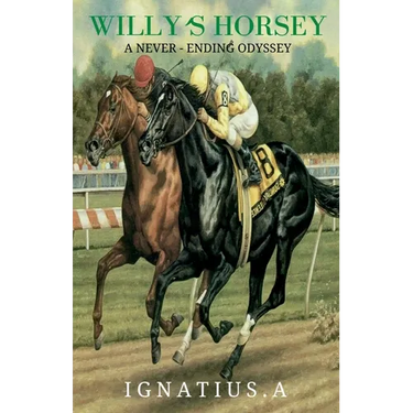 Willy's Horsey - A Never Ending Odyssey