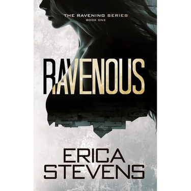 Ravenous (Book 1 The Ravening Series)