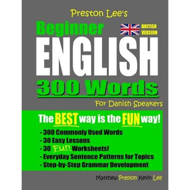 Preston Lee's Beginner English 300 Words For Danish Speakers (British Version)