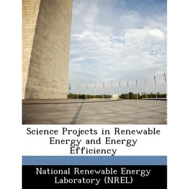 Science Projects in Renewable Energy and Energy Efficiency