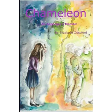 Chameleon: An Asperger's Memoir