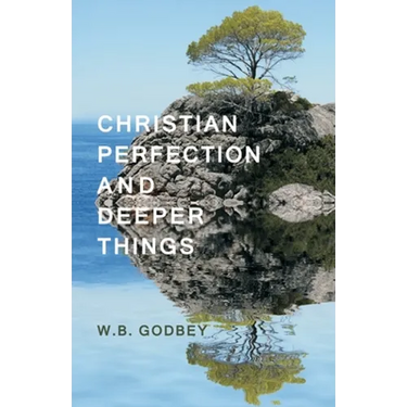 Christian Perfection and Deeper Things