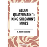 Allan Quatermain: King Solomon's Mines