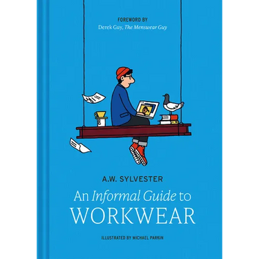 An Informal Guide to Workwear: Form, Function and Fashion