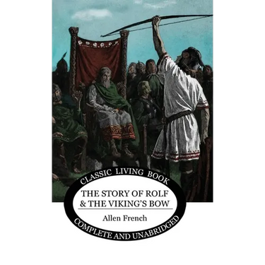 The Story of Rolf and the Viking's Bow