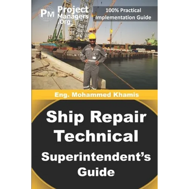 Ship Repair Technical Superintendent's Guide