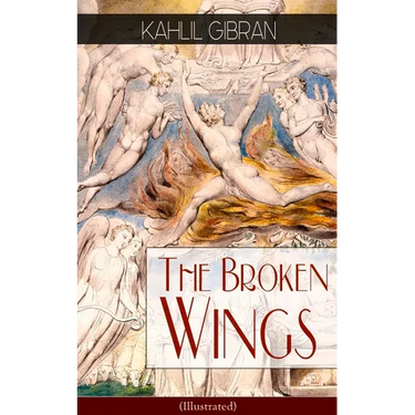 The Broken Wings (Illustrated): Poetic Romance Novel