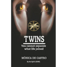 Twins: You Cannot Separate What Life Joined