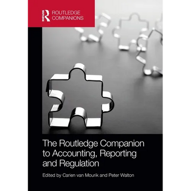 The Routledge Companion to Accounting, Reporting and Regulation