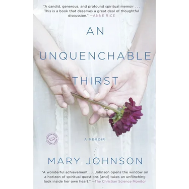 An Unquenchable Thirst