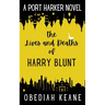 The Lives and Deaths of Harry Blunt