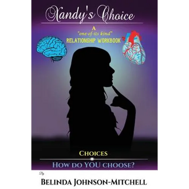 Xandy's Choice: A "One-of-its-Kind" Relationship Workbook