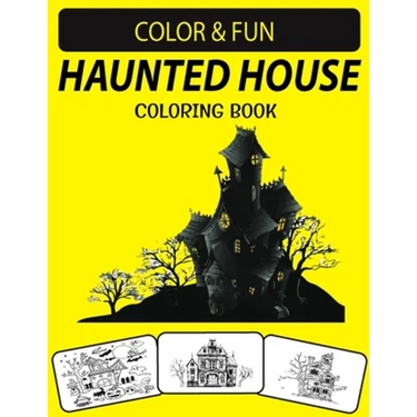 Haunted House Coloring Book: An Excellent Funny Halloween Haunted House Coloring Book for Adults