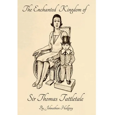 The Enchanted Kingdom of Sir Thomas Tattletale