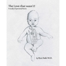 The Love That Wasn't: A Study Of Personal Hurts