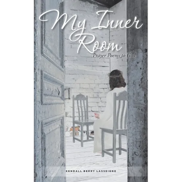 My Inner Room: Prayer Poems to God