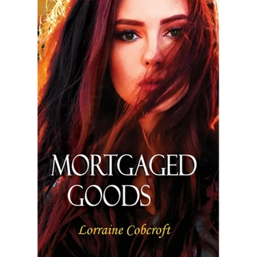 Mortgaged Goods