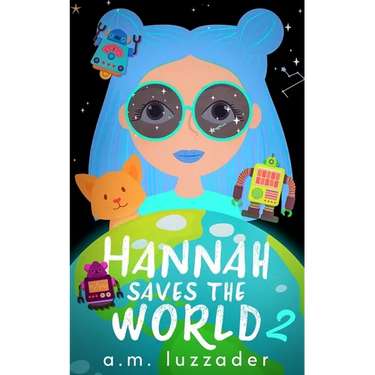 Hannah Saves the World Book 2