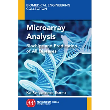 Microarray Analysis: Biochips and Eradication of all Diseases