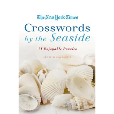 The New York Times Crosswords by the Seaside: 75 Enjoyable Puzzles