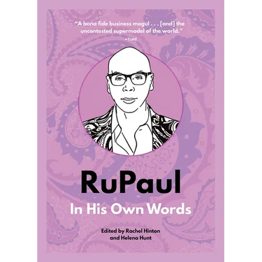 Rupaul: In His Own Words