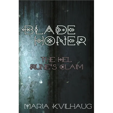 Blade Honer: The Hel Runes Claim