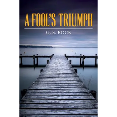 A Fool's Triumph