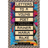 Letters to a Young Poet: The Norton Centenary Edition