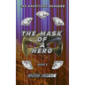 The Mask of a Hero