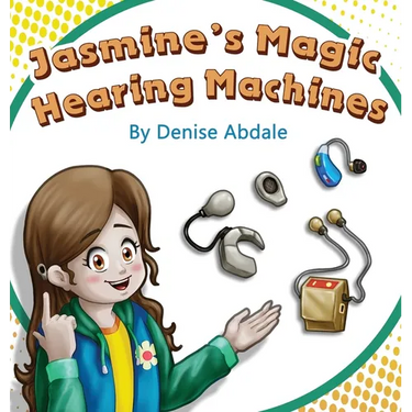 Jasmine's Magic Hearing Machines