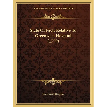 State Of Facts Relative To Greenwich Hospital (1779)