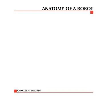 Anatomy of a Robot