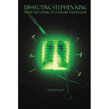 Dissecting Stephen King: From the Gothic to Literary Naturalism