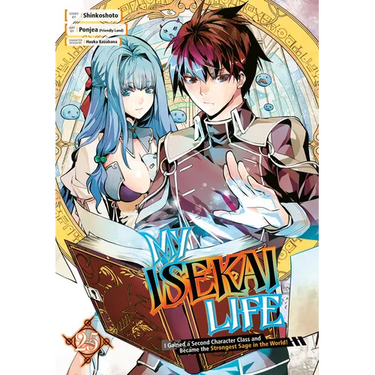 My Isekai Life 25: I Gained a Second Character Class and Became the Strongest Sage in the World!
