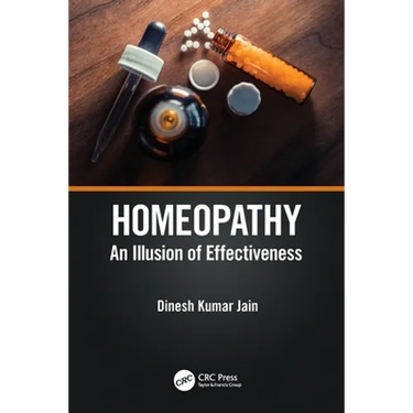 Homeopathy: An Illusion of Effectiveness