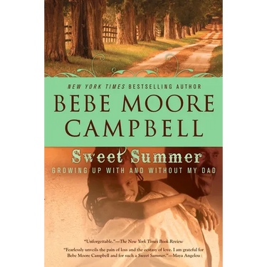 Sweet Summer: Growing Up With and Without My Dad