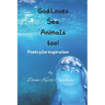 God Loves Sea Animals too!: Poetry for inspiration