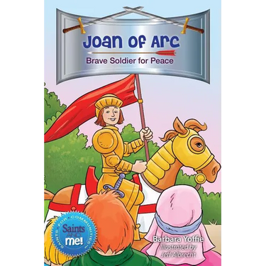 Joan of Arc: Brave Soldier for Peace