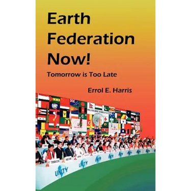 Earth Federation Now: Tomorrow Is Too Late --- Hbk