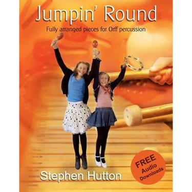 Jumpin' Round: Fully arranged pieces for Orff percussion