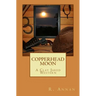Copperhead Moon: A Clay Jared Western