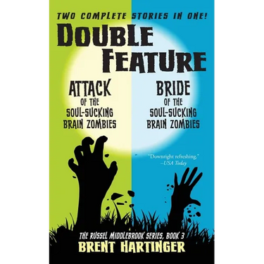 Double Feature: Attack of the Soul-Sucking Brain Zombies/Bride of the Soul-Sucking Brain Zombies