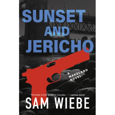 Sunset and Jericho: A Wakeland Novel