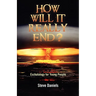How Will It Really End? Eschatology for Young People