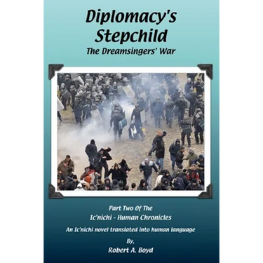 Diplomacy's Stepchild - The Dreamsingers' War